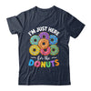 I'm Just Here For The Donuts Lover Funny Humor Donut Day Shirt & Tank Top | teecentury
