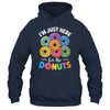 I'm Just Here For The Donuts Lover Funny Humor Donut Day Shirt & Tank Top | teecentury