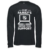 I'm My Family's Unpaid Tech Support Funny Computer Engineer Shirt & Hoodie | teecentury