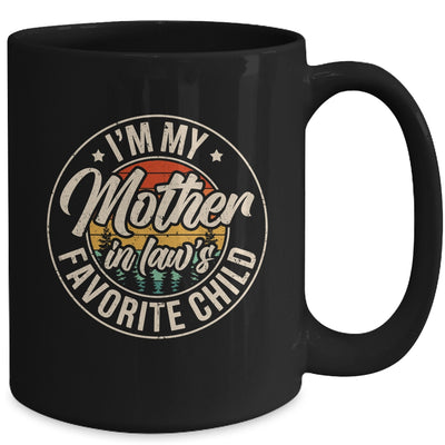 I'm My Mother In Law's Favorite Child Funny Family Humor Mug | teecentury