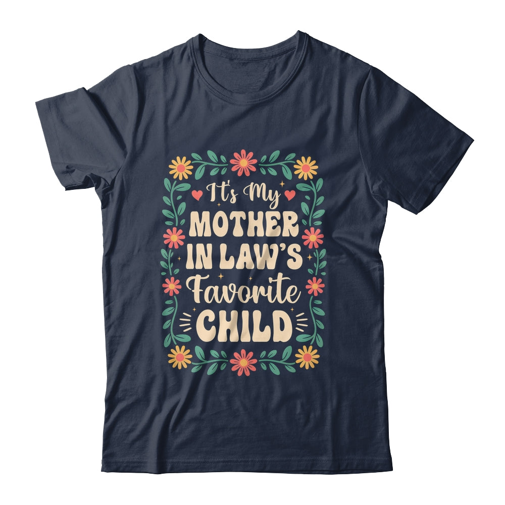 I'm My Mother In Law's Favorite Child Funny Son In Law Shirt & Hoodie | teecentury