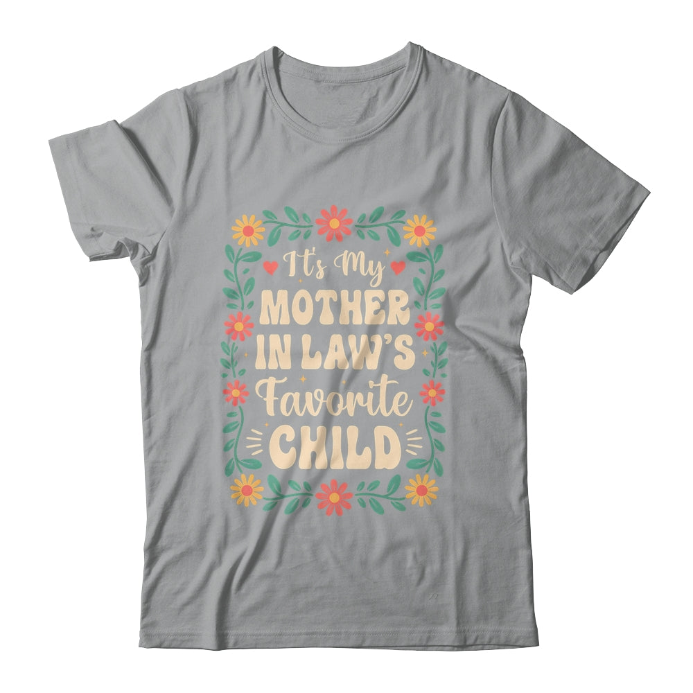 I'm My Mother In Law's Favorite Child Funny Son In Law Shirt & Hoodie | teecentury