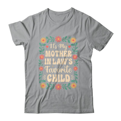 I'm My Mother In Law's Favorite Child Funny Son In Law Shirt & Hoodie | teecentury