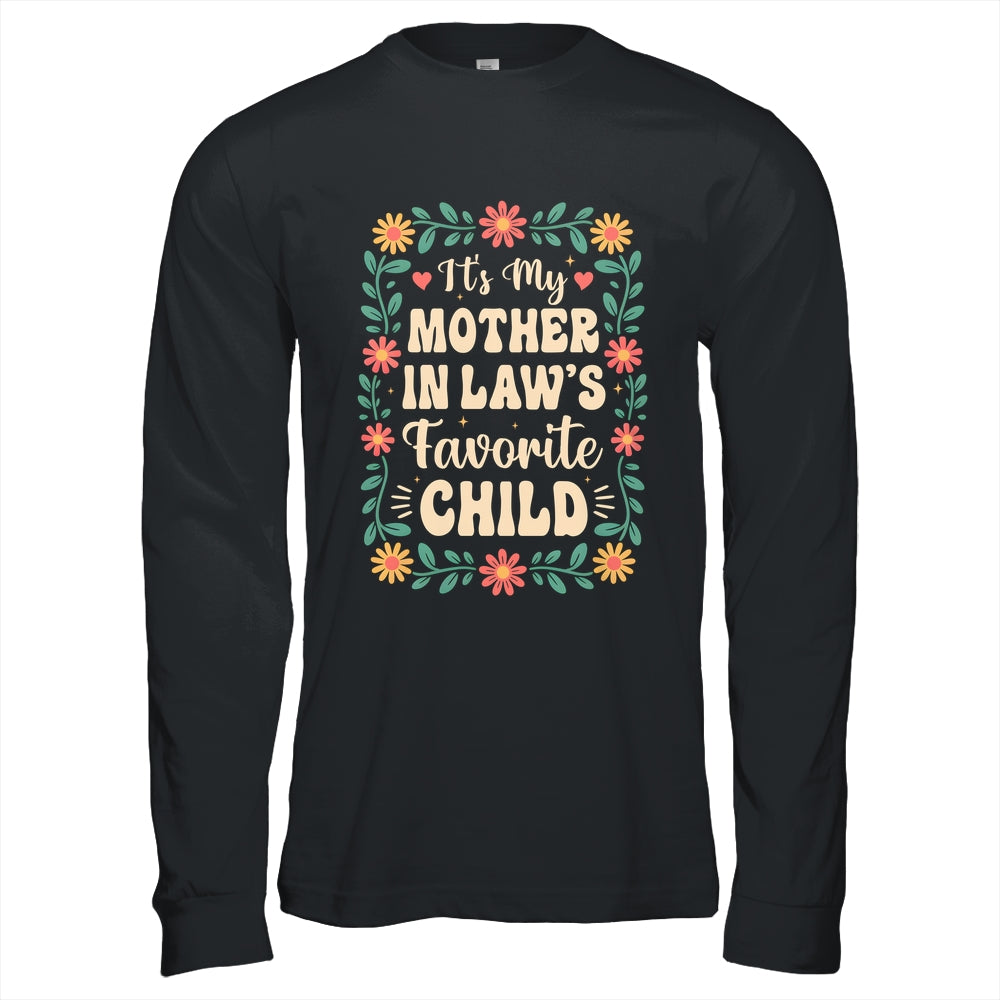 I'm My Mother In Law's Favorite Child Funny Son In Law Shirt & Hoodie | teecentury