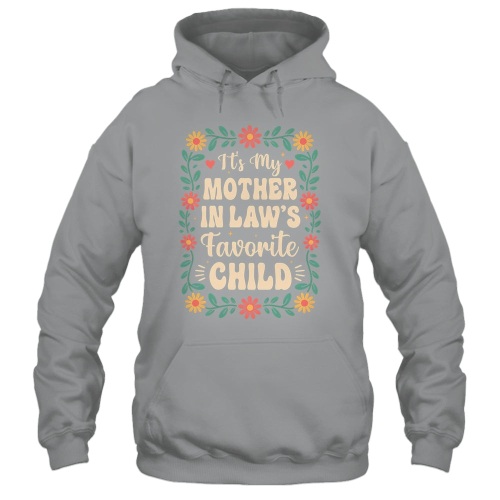 I'm My Mother In Law's Favorite Child Funny Son In Law Shirt & Hoodie | teecentury