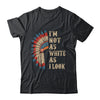I'm Not As White As I Look Native American Indian Day Pride Shirt & Hoodie | teecentury