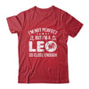I'm Not Perfect But I'm A Leo Funny Horoscope Zodiac Sign Shirt & Hoodie | teecentury
