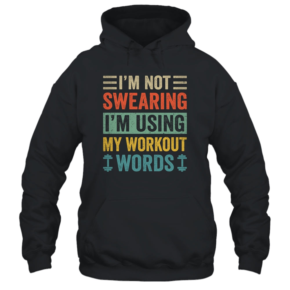 I'm Not Swearing I'm Using My Workout Words Funny Fitness Shirt & Tank Top | teecentury