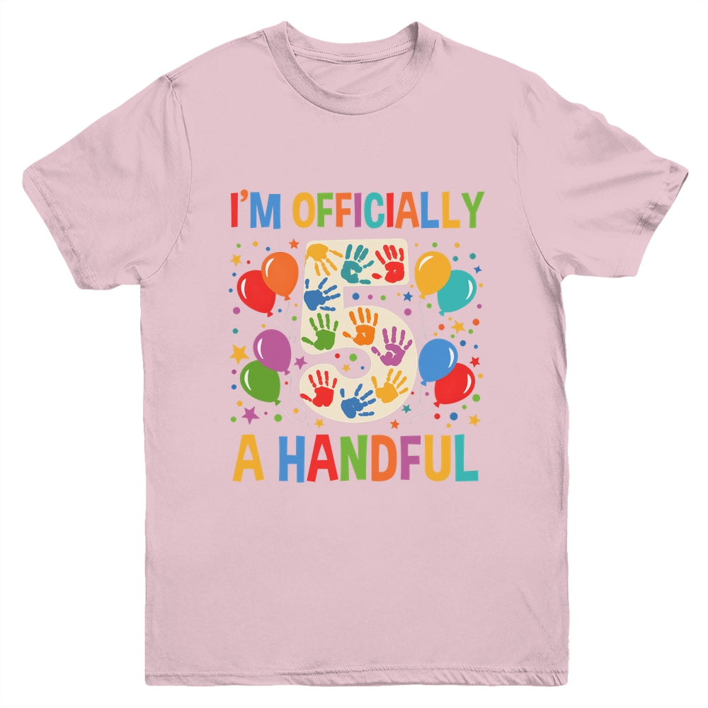 I'm Officially A Handful 5th Birthday Party 5 Year Old Kids Youth Shirt | teecentury