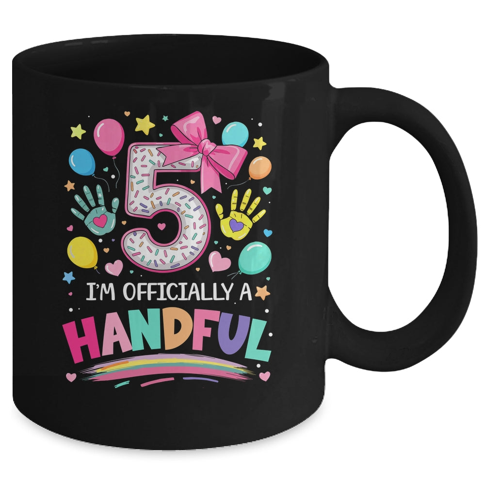 I'm Officially A Handful Five 5th Birthday Girl Pink Coquette Mug | teecentury