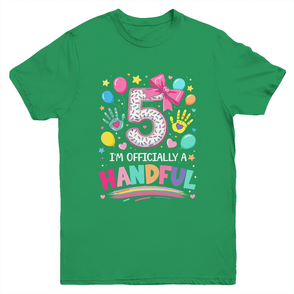 I'm Officially A Handful Five 5th Birthday Girl Pink Coquette Youth Shirt | teecentury