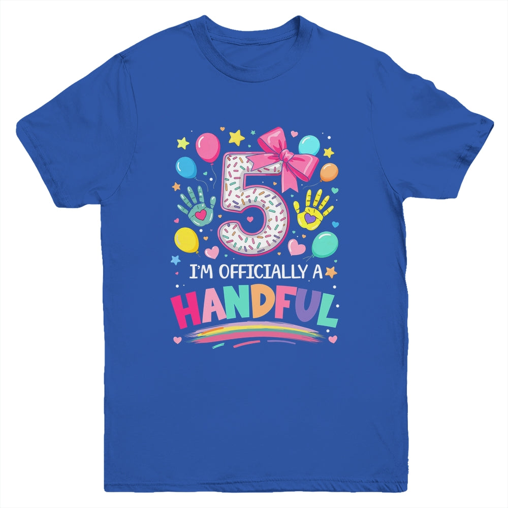I'm Officially A Handful Five 5th Birthday Girl Pink Coquette Youth Shirt | teecentury