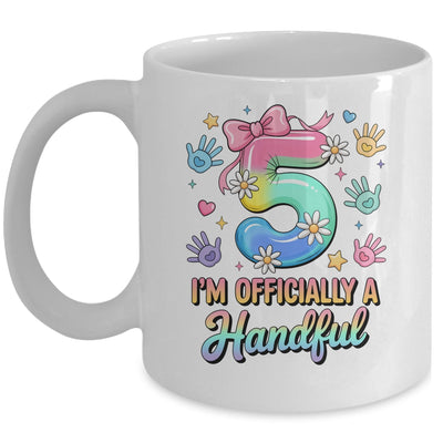 I'm Officially A Handful Five 5th Birthday Girls Boys Kids Mug | teecentury
