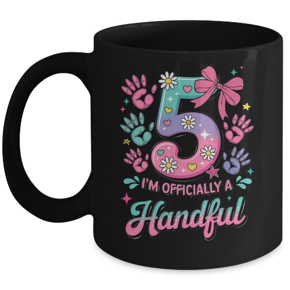 I'm Officially A Handful Five Pink Bow 5th Birthday Girls Mug | teecentury