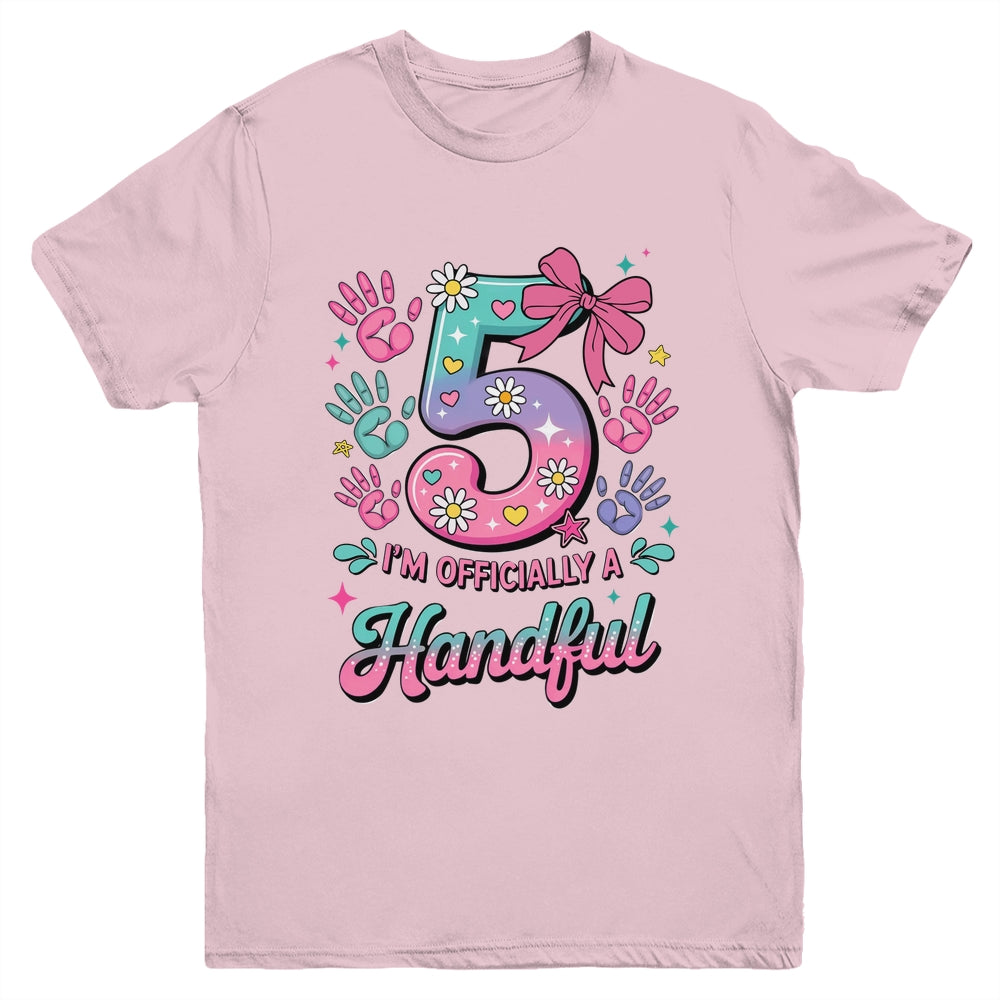 I'm Officially A Handful Five Pink Bow 5th Birthday Girls Youth Shirt | teecentury