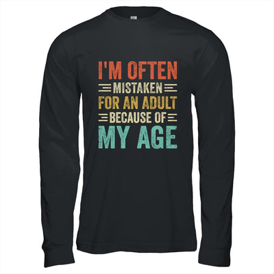 I'm Often Mistaken For An Adult Because Of My Age Funny Shirt & Hoodie | teecentury