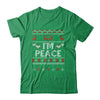 I'm Peace I Come In Peace Matching Ugly Christmas Shirt & Sweatshirt | teecentury