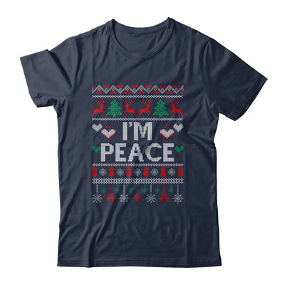 I'm Peace I Come In Peace Matching Ugly Christmas Shirt & Sweatshirt | teecentury