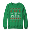 I'm Peace I Come In Peace Matching Ugly Christmas Shirt & Sweatshirt | teecentury