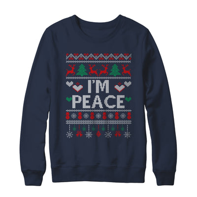 I'm Peace I Come In Peace Matching Ugly Christmas Shirt & Sweatshirt | teecentury