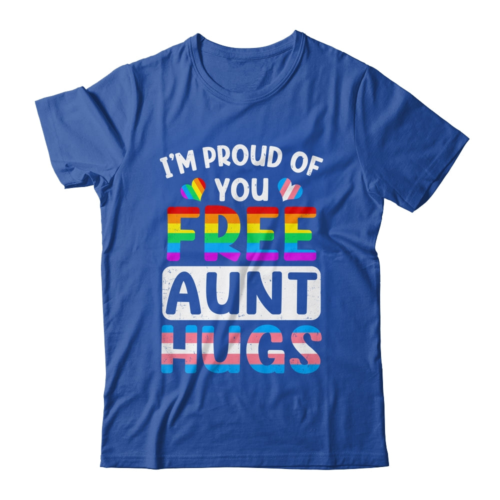 I'm Proud Of You Free Aunt Hugs LGBT LGBTQ Gay Pride Shirt & Tank Top | teecentury