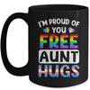 I'm Proud Of You Free Aunt Hugs LGBT LGBTQ Gay Pride Mug | teecentury