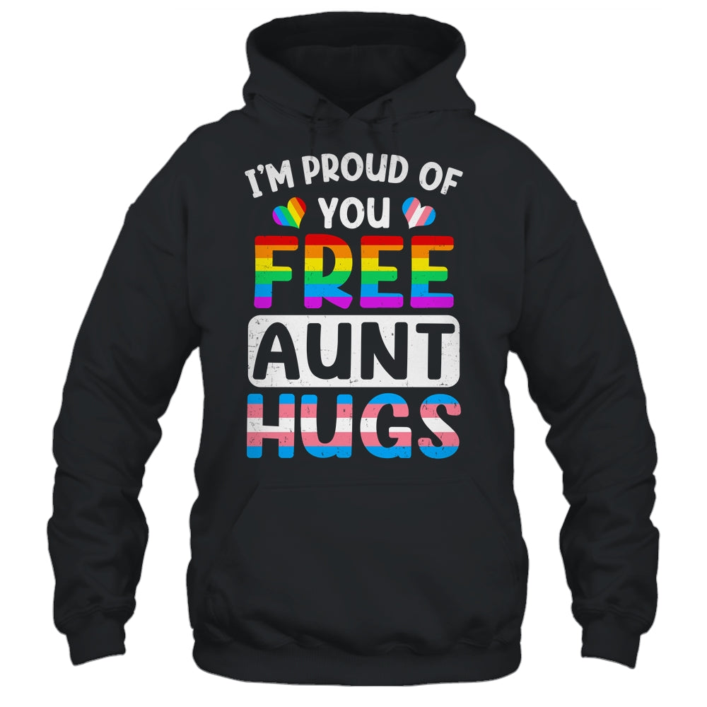 I'm Proud Of You Free Aunt Hugs LGBT LGBTQ Gay Pride Shirt & Tank Top | teecentury