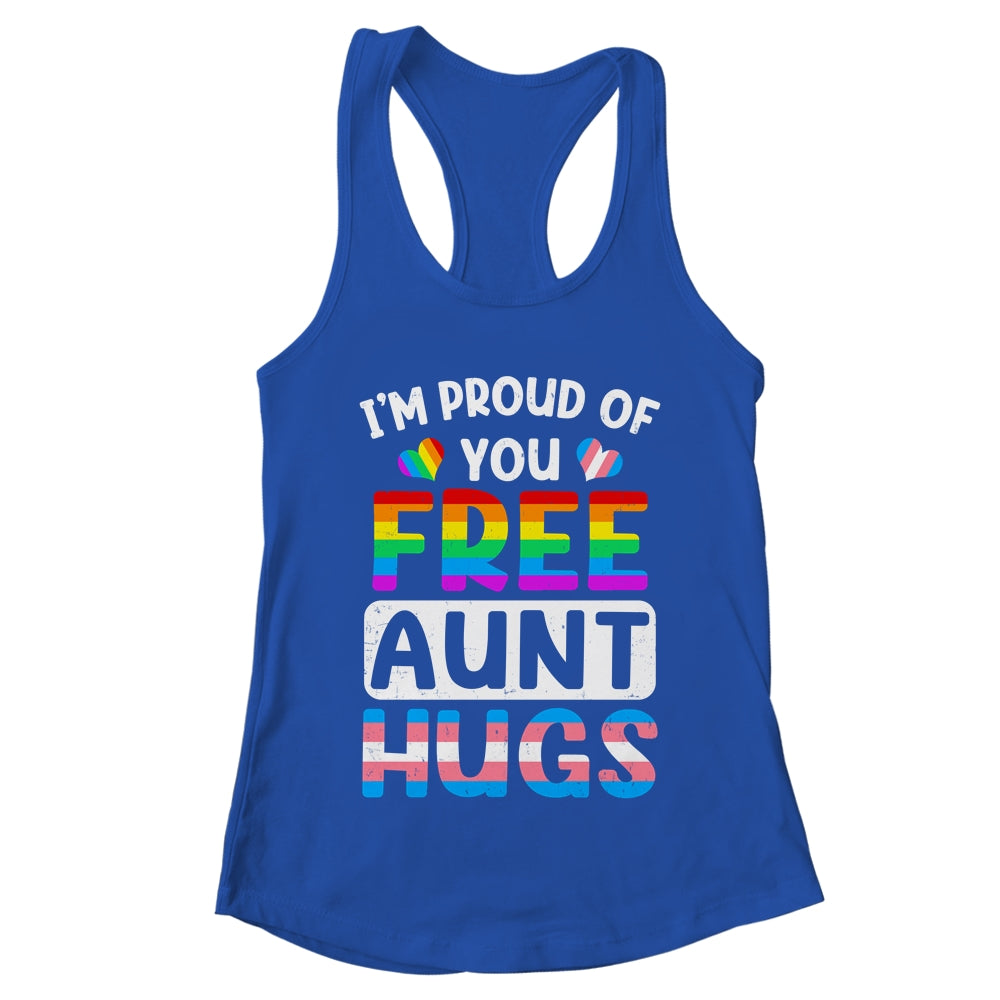 I'm Proud Of You Free Aunt Hugs LGBT LGBTQ Gay Pride Shirt & Tank Top | teecentury
