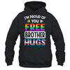 I'm Proud Of You Free Brother Hugs LGBT LGBTQ Gay Pride Shirt & Hoodie | teecentury