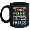I'm Proud Of You Free Grandma Hugs LGBT LGBTQ Gay Pride Mug | teecentury