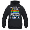 I'm Proud Of You Free Grandma Hugs LGBT LGBTQ Gay Pride Shirt & Tank Top | teecentury