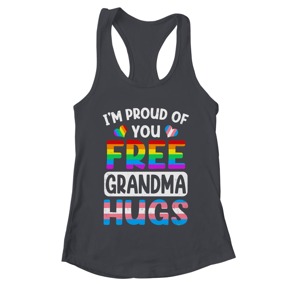 I'm Proud Of You Free Grandma Hugs LGBT LGBTQ Gay Pride Shirt & Tank Top | teecentury