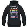 I'm Proud Of You Free Mom Hugs LGBT LGBTQ Gay Pride Shirt & Tank Top | teecentury