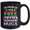 I'm Proud Of You Free Nana Hugs LGBT LGBTQ Gay Pride Mug | teecentury