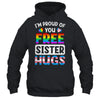 I'm Proud Of You Free Sister Hugs LGBT LGBTQ Gay Pride Shirt & Tank Top | teecentury