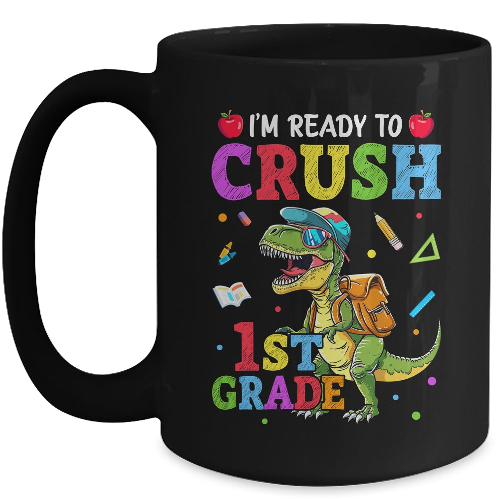 I'm Ready To Crush 1st Grade Dinosaur Back To School Kids Mug | teecentury