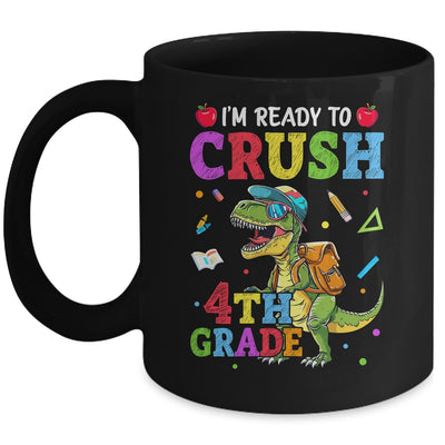 I'm Ready To Crush 4th Grade Dinosaur Back To School Boy Kid Mug | teecentury