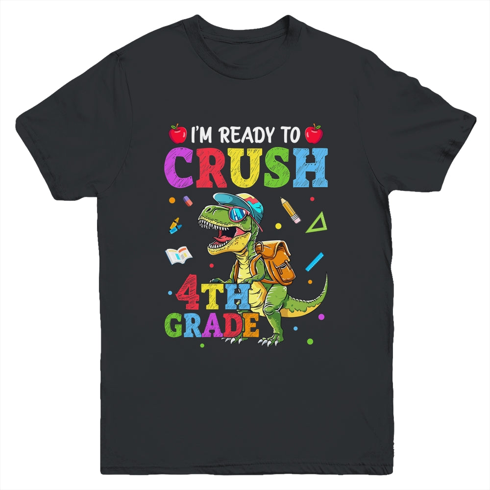 I'm Ready To Crush 4th Grade Dinosaur Back To School Boy Kid Youth Shirt | teecentury