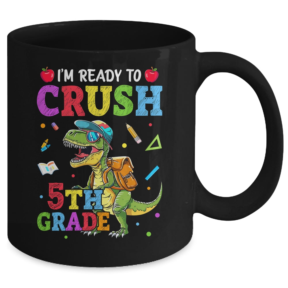 I'm Ready To Crush 5th Grade Dinosaur Back To School Boy Kid Mug | teecentury