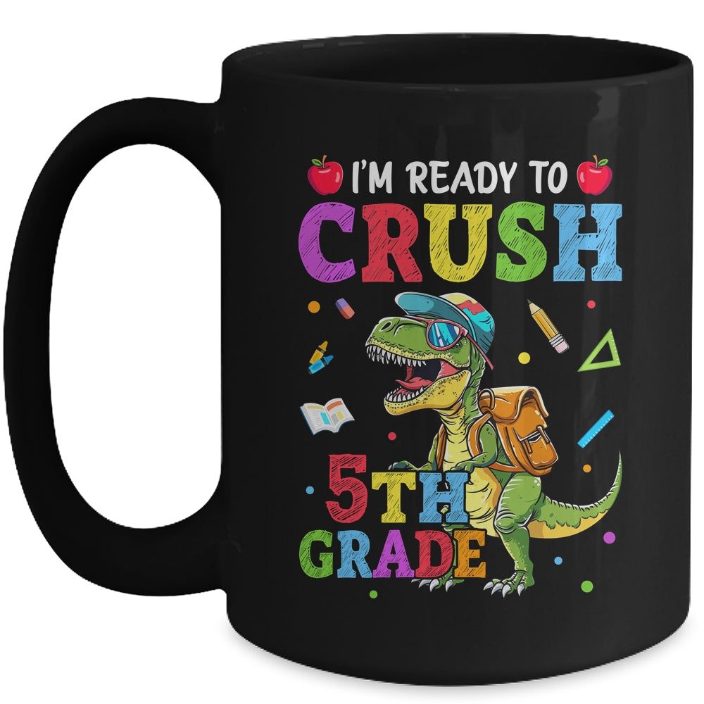 I'm Ready To Crush 5th Grade Dinosaur Back To School Boy Kid Mug | teecentury