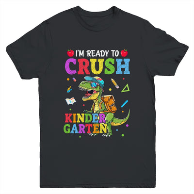 I'm Ready To Crush Kindergarten Dinosaur Back To School Kids Youth Shirt | teecentury