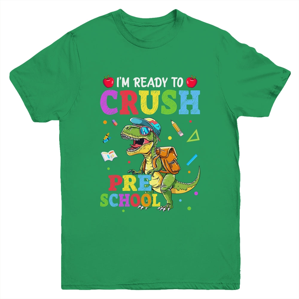 I'm Ready To Crush Preschool Dinosaur Back To School Kids Youth Shirt | teecentury