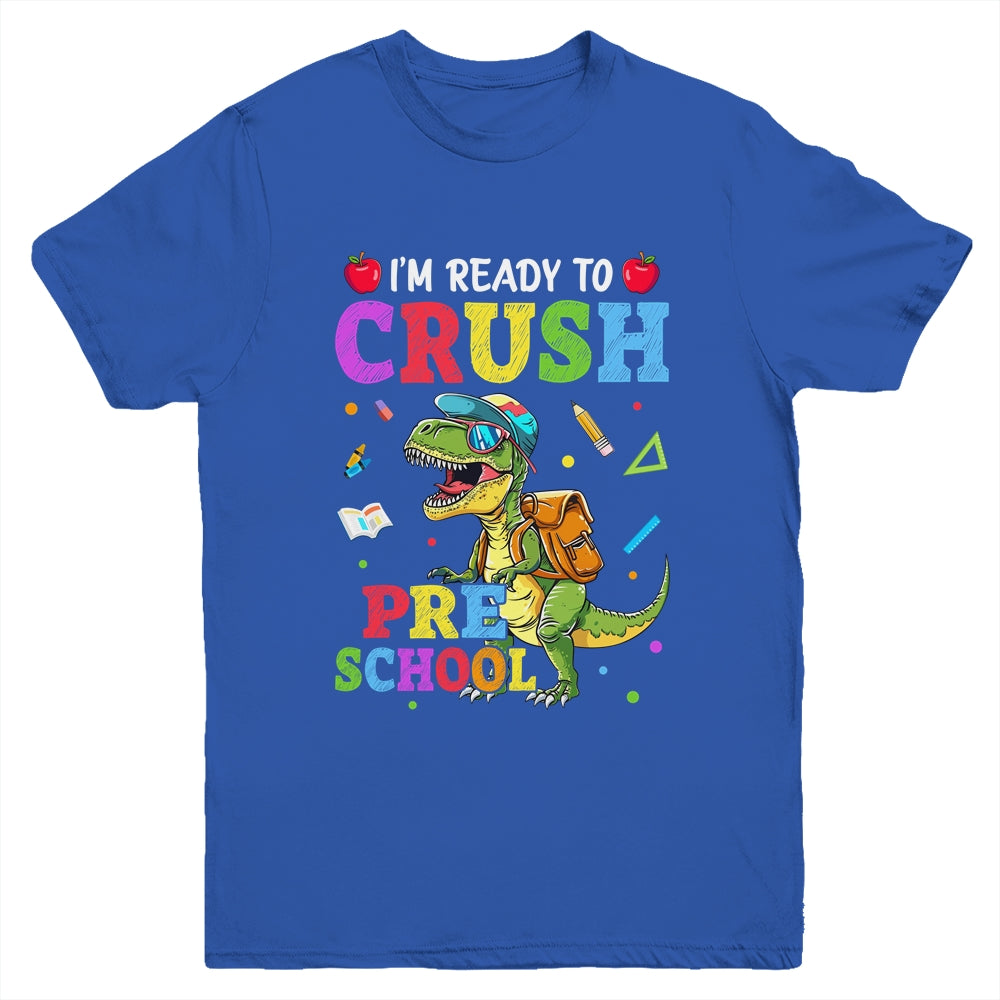 I'm Ready To Crush Preschool Dinosaur Back To School Kids Youth Shirt | teecentury