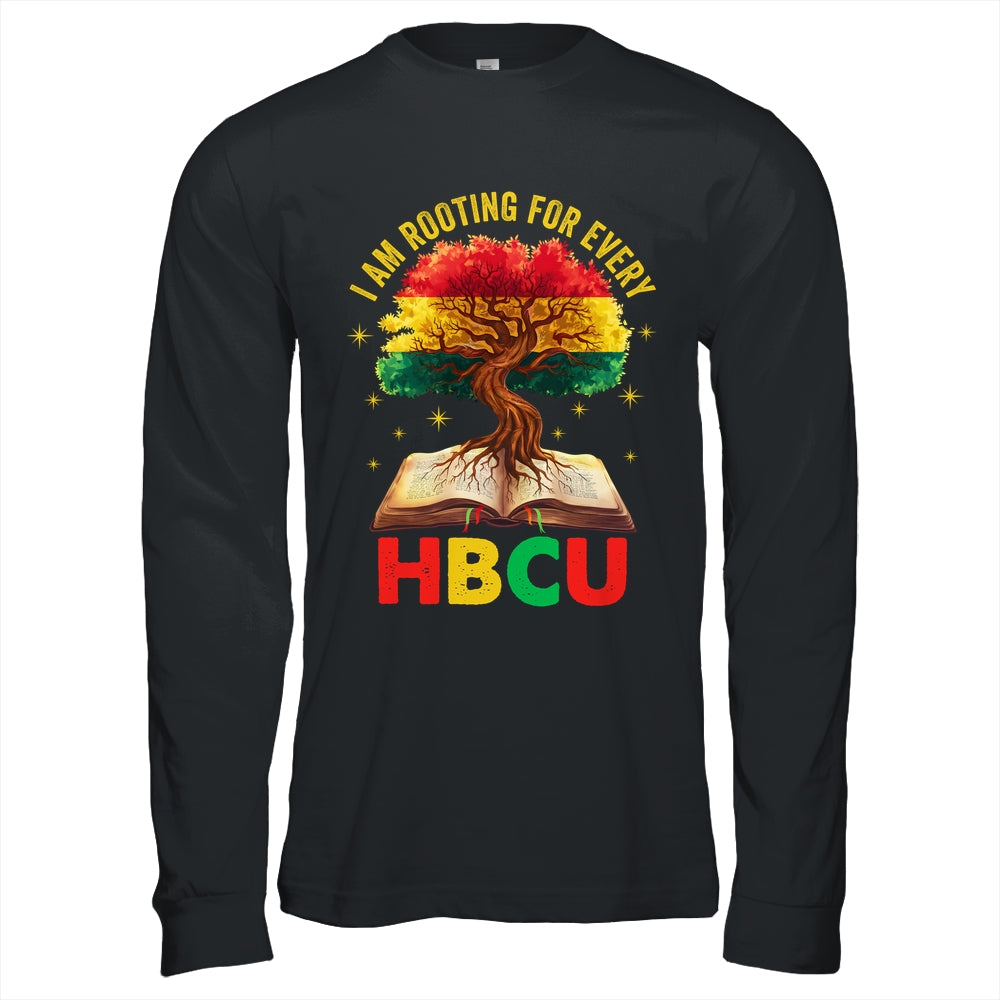 I'm Rooting For Every HBCU Black Educated Black History Shirt & Hoodie | teecentury