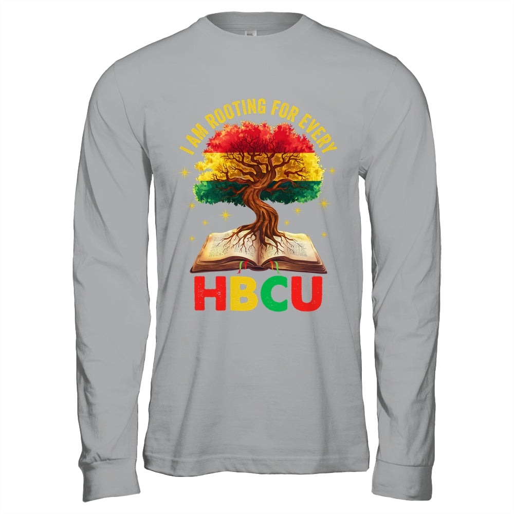 I'm Rooting For Every HBCU Black Educated Black History Shirt & Hoodie | teecentury