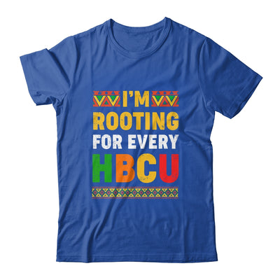 I'm Rooting For Every HBCU Historical Black College Student Shirt & Hoodie | teecentury