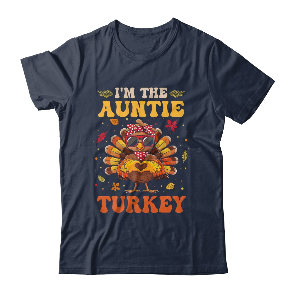 I'm The Auntie Turkey Matching Family Thanksgiving Costume Shirt & Hoodie | teecentury