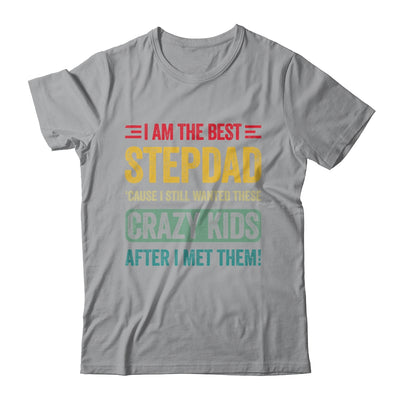 I'm The Best Step Dad Crazy Kids Fathers Day From Daughter Shirt & Hoodie | teecentury
