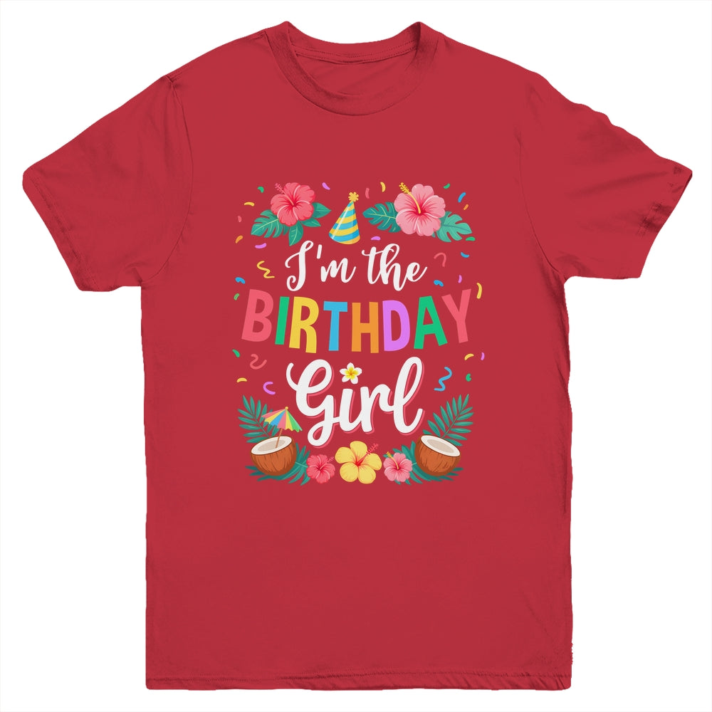 I'm The Birthday Girl Aloha Hawaii Party 1st Birthday Kids Youth Shirt | teecentury