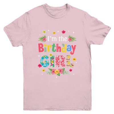 I'm The Birthday Girl Bday Hawaii Family Party Decor Youth Shirt | teecentury